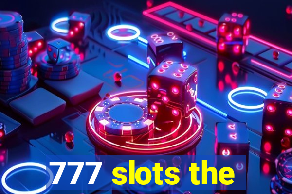 777 slots the